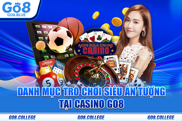 Danh mục trò chơi siêu ấn tượng tại casino Go8