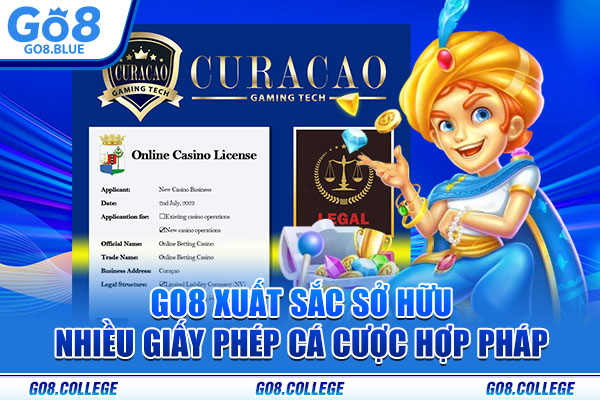 Go8 xuất sắc sở hữu nhiều giấy phép cá cược hợp pháp